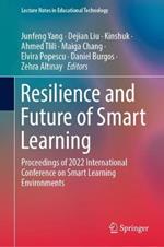 Resilience and Future of Smart Learning: Proceedings of 2022 International Conference on Smart Learning Environments