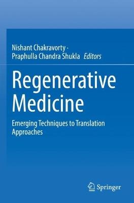 Regenerative Medicine: Emerging Techniques to Translation Approaches - cover