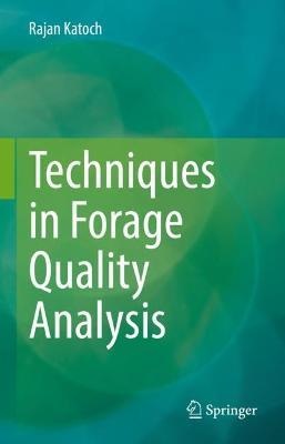 Techniques in Forage Quality Analysis - Rajan Katoch - cover