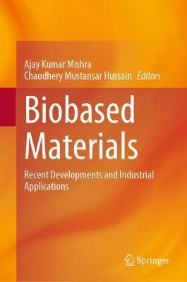 Biobased Materials: Recent Developments and Industrial Applications - cover