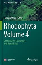 Rhodophyta - Volume 4: Sporolithales, Corallinales and Hapalidiales