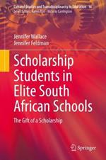 Scholarship Students in Elite South African Schools: The Gift of a Scholarship