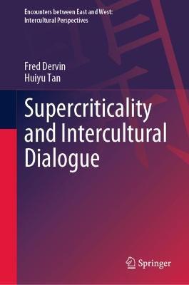Supercriticality and Intercultural Dialogue - Fred Dervin,Huiyu Tan - cover