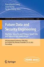 Future Data and Security Engineering. Big Data, Security and Privacy, Smart City and Industry 4.0 Applications: 9th International Conference, FDSE 2022, Ho Chi Minh City, Vietnam, November 23–25, 2022, Proceedings