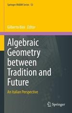 Algebraic Geometry between Tradition and Future: An Italian Perspective