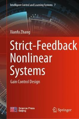 Strict-Feedback Nonlinear Systems: Gain Control Design - Xianfu Zhang - cover