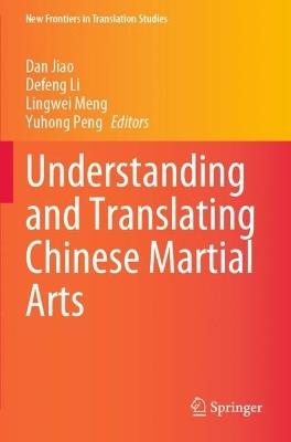 Understanding and Translating Chinese Martial Arts - cover