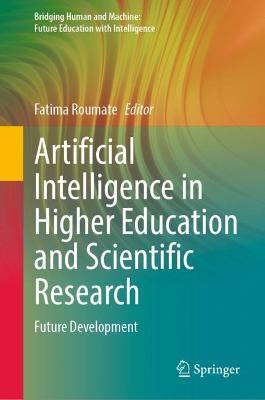 Artificial Intelligence in Higher Education and Scientific Research: Future Development - cover