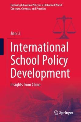 International School Policy Development: Insights from China - Jian Li - cover