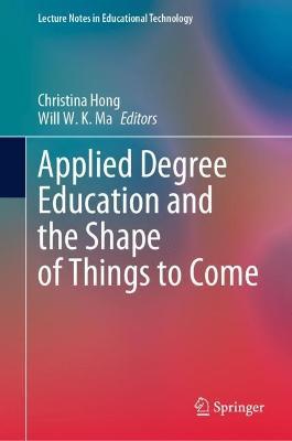 Applied Degree Education and the Shape of Things to Come - cover