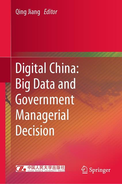 Digital China: Big Data and Government Managerial Decision