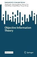 Objective Information Theory - Jianfeng Xu,Shuliang Wang,Zhenyu Liu - cover