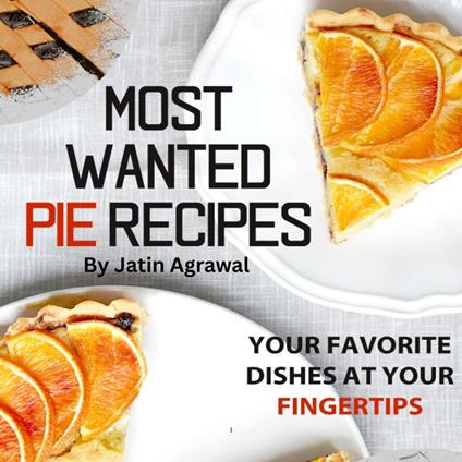 Most Wanted Pie Recipes