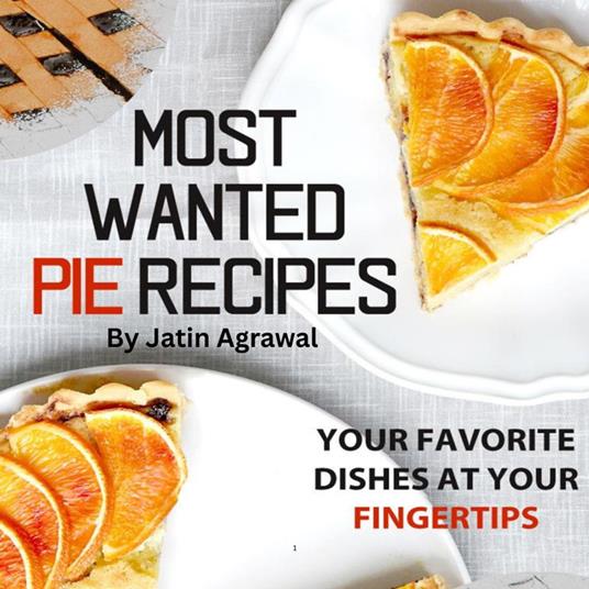 Most Wanted Pie Recipes