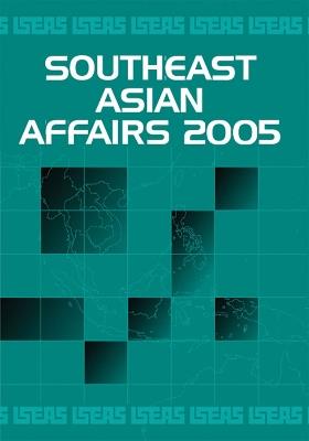 Southeast Asian Affairs 2005 - cover
