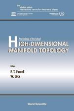 High-dimensional Manifold Topology - Proceedings Of The School
