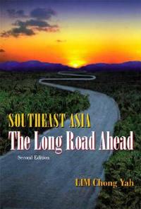 Southeast Asia: The Long Road Ahead (2nd Edition) - Chong Yah Lim - cover