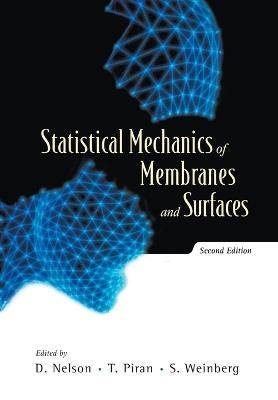 Statistical Mechanics Of Membranes And Surfaces (2nd Edition) - cover