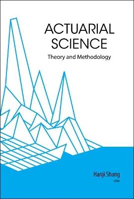 Actuarial Science: Theory And Methodology - cover