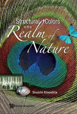 Structural Colors In The Realm Of Nature - Shuichi Kinoshita - cover