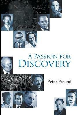 Passion For Discovery, A - Peter G O Freund - cover