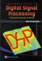 Introduction To Digital Signal Processing: Computer Musically Speaking - Hong Park Tae - cover