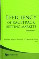 Efficiency Of Racetrack Betting Markets (2008 Edition)
