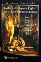 Intellectual Property Rights And The Life Science Industries: Past, Present And Future (2nd Edition) - Graham Dutfield - cover