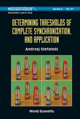 Determining Thresholds Of Complete Synchronization, And Application - Andrzej Stefanski - cover