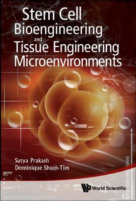 Stem Cell Bioengineering And Tissue Engineering Microenvironment - cover