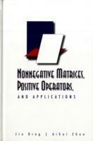 Nonnegative Matrices, Positive Operators, And Applications - Aihui Zhou,Jiu Ding - cover