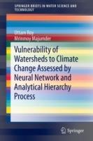 Vulnerability of Watersheds to Climate Change Assessed by Neural Network and Analytical Hierarchy Process