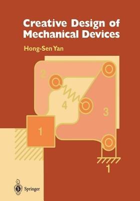 Creative Design of Mechanical Devices - Hong-Sen Yan - cover