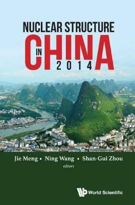 Nuclear Structure In China 2014 - Proceedings Of The 15th National Conference On Nuclear Structure In China - cover