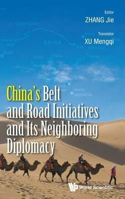 China's Belt And Road Initiatives And Its Neighboring Diplomacy - cover