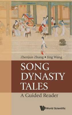 Song Dynasty Tales: A Guided Reader - Zhenjun Zhang,Jing Wang - cover