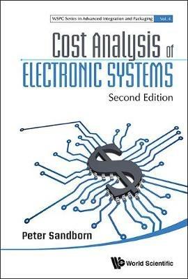 Cost Analysis Of Electronic Systems - Peter Sandborn - cover