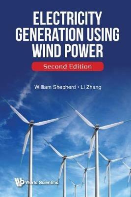 Electricity Generation Using Wind Power - William Shepherd,Li Zhang - cover