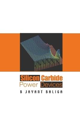 Silicon Carbide Power Devices - B Jayant Baliga - cover