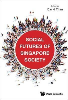 Social Futures Of Singapore Society - cover