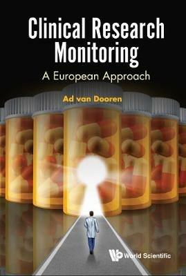 Clinical Research Monitoring: A European Approach - A A Van Dooren - cover