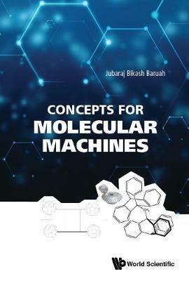 Concepts For Molecular Machines - Jubaraj Bikash Baruah - cover