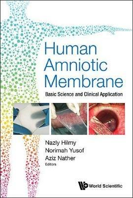 Human Amniotic Membrane: Basic Science And Clinical Application - cover