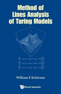 Method Of Lines Analysis Of Turing Models - William E Schiesser - cover