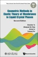 Geometric Methods In Elastic Theory Of Membranes In Liquid Crystal Phases - Zhanchun Tu,Zhong-can Ou-yang,Jixing Liu - cover