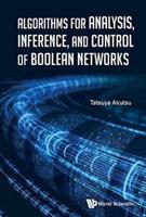 Algorithms For Analysis, Inference, And Control Of Boolean Networks - Tatsuya Akutsu - cover