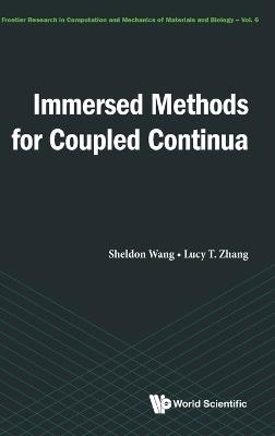 Immersed Methods For Coupled Continua - X Sheldon Wang,Lucy T Zhang - cover