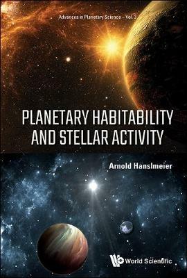 Planetary Habitability And Stellar Activity - Arnold Hanslmeier - cover