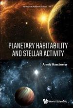 Planetary Habitability And Stellar Activity