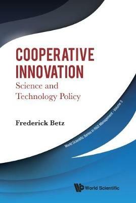 Cooperative Innovation: Science And Technology Policy - Fredrick Betz - cover